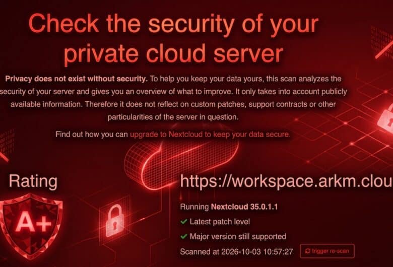 Bestnote für ARKM.cloud - A+Testat von Nextcloud nach Update von workspace.arkm.cloud
